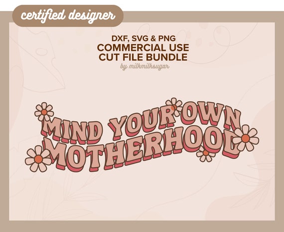 Mind Your Own Motherhood- UVDTF Mind Your Own Motherhood- UVDTF