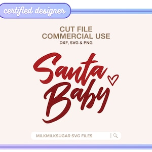 CHRISTMAS QUOTE Svg Cut File For Cricut or Silhouette, Christmas Svg, Christmas Saying, Christmas Shirt Svg, Holiday Svg | Santa Baby Svg