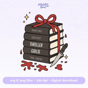 Thriller Girlie Svg Cut-bestand voor Cricut, Booktok, Bookish Png voor Kindle-stickers, bladwijzers, shirts, Libbey-bekers en sleutelhangers | Boekenstapel