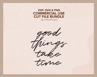 GOOD THINGS ⟡ motivational self love quote svg file, includes svg dxf png cut files for Cricut and Silhouette, free for commercial use