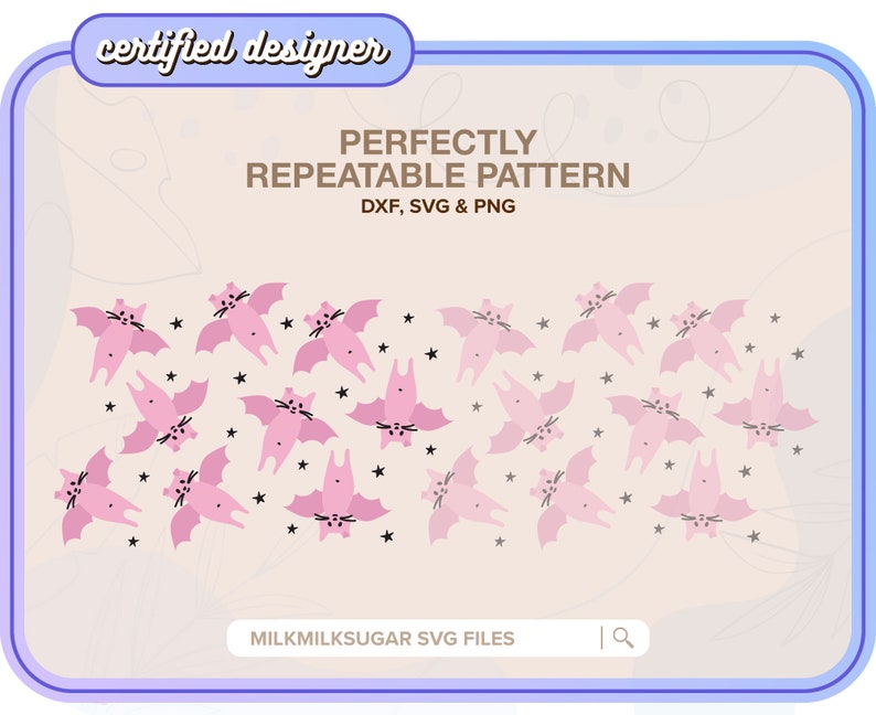 May include: A digital design featuring a repeating pattern of pink bats and black stars. The text "PERFECTLY REPEATABLE PATTERN" is displayed above the design, with "DXF, SVG & PNG" below. The words "certified designer" are at the top.