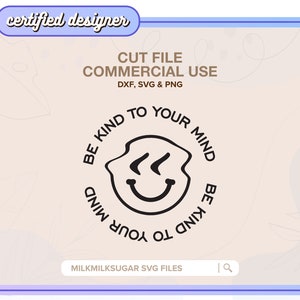 File di taglio SVG "Salute mentale" per Cricut o Silhouette, Design per sublimazione della salute mentale, Amore per se stessi in formato SVG, Scelta professionale in formato SVG / Sii gentile con la tua mente