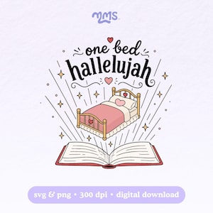May include: A digital illustration featuring a bed with a pink comforter and heart-shaped pillows, above an open book. The text "one bed hallelujah" is written above the bed, with star and sparkle accents. The image is in a soft color palette.