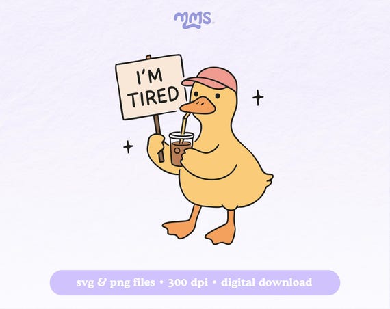 Silly Goose Svg File For Cricut, Funny Goose Svg, Duck Shirt Png For Stickers, Shirts, Libbey Cups, and Keychain | Duck I'm Tired