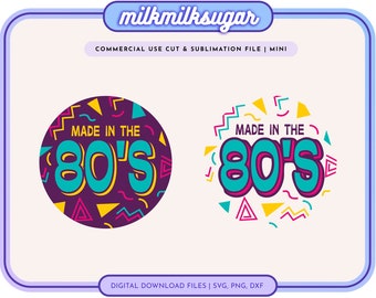 MADE IN THE 80S Svg File, Retro Decades Svg, Take me Back To The 80s, Born In The 80s, I Love The 80s Png, Sublimation File, Svg For Shirt,