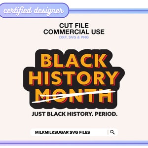 Puede incluir: Gráfico del Mes de la Historia Negra con la palabra "Mes" tachada y el texto "Just Black History. Period." El gráfico está en negro, rojo y amarillo.