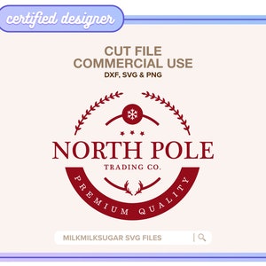 NORTH POLE TRADING Company Svg Cut File For Cricut or Silhouette, Christmas Sublimation Design, Christmas Svg, North Pole Stamp Svg File