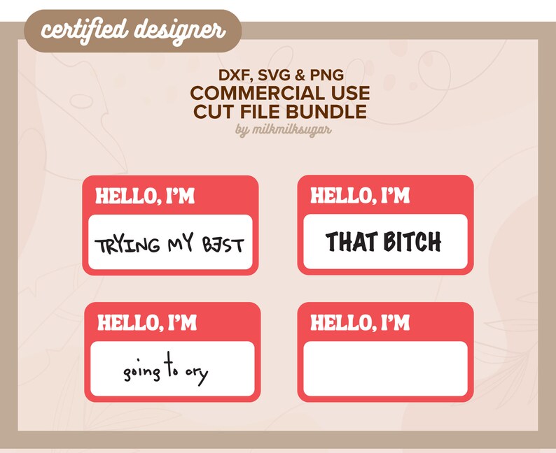 K&ouml;nnte beinhalten: Vier rote Namensschilder mit dem Text "Hello, I'm" gefolgt von verschiedenen S&auml;tzen. Die S&auml;tze sind "Trying my best", "That Bitch", "Going to cry" und ein leerer Platz. Die Namensschilder befinden sich auf einem hellbraunen Hintergrund mit einem Blumenmuster.