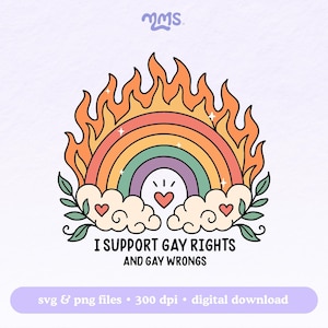 Apoyo los derechos y los errores de los homosexuales (Svg/Png), descarga digital de llama arcoíris de orgullo divertido, archivo de corte de cita LGBTQ para Cricut Silhouette HTV