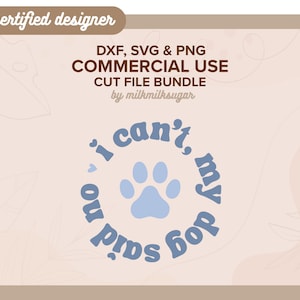 DOG MOM SVG Cut File For Cricut or Silhouette, Dog Mom Shirt Svg, Sublimation Design, Dog Quote Svg, Dog Lover Svg | My Dog Said No