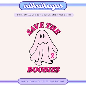 SAVE THE BOOBIES Svg Cut File For Cricut or Silhouette, Breast Cancer Svg, Breast Cancer Awareness, Breast Cancer Survivor, Pink Ribbon