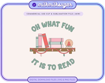 May include: A digital download file for a Christmas-themed design featuring a stack of books with a small Christmas tree ornament on a shelf with lights. The text "Oh What Fun It Is To Read" is written in a whimsical font.