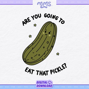 File di taglio SVG per Cricut "Pickle", file SVG per amanti dei sottaceti, citazione sui sottaceti per adesivi, segnalibri, magliette, tazze e portachiavi Libbey / Mangia quel sottaceto