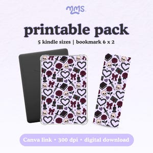 May include: A digital printable pack with a gothic theme. The design includes skulls, roses, hearts, and other elements. The pack includes 5 Kindle sizes and a 6 x 2 inch bookmark. The text on the image says "printable pack" and "Canva link 300 dpi digital download."
