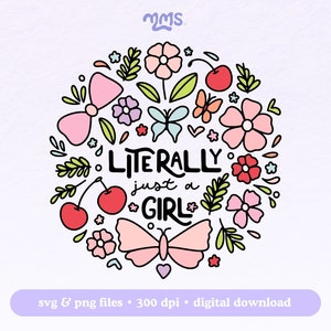 Archivo SVG de "Literally Just A Girl" para Cricut y Silhouette. SVG de "Girly Coquette" para calcomanías, marcapáginas, camisetas, tazas Libbey y llaveros.
