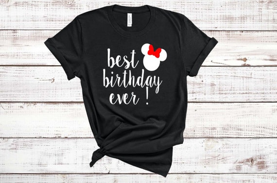 disney best birthday ever shirt