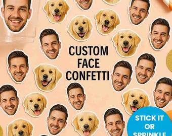 Personalized Face Stickers & Confetti, Custom Photo Cutouts, Bachelorette, Birthday, Kids, Pet, Wedding Party Decorations Custom Party Decor