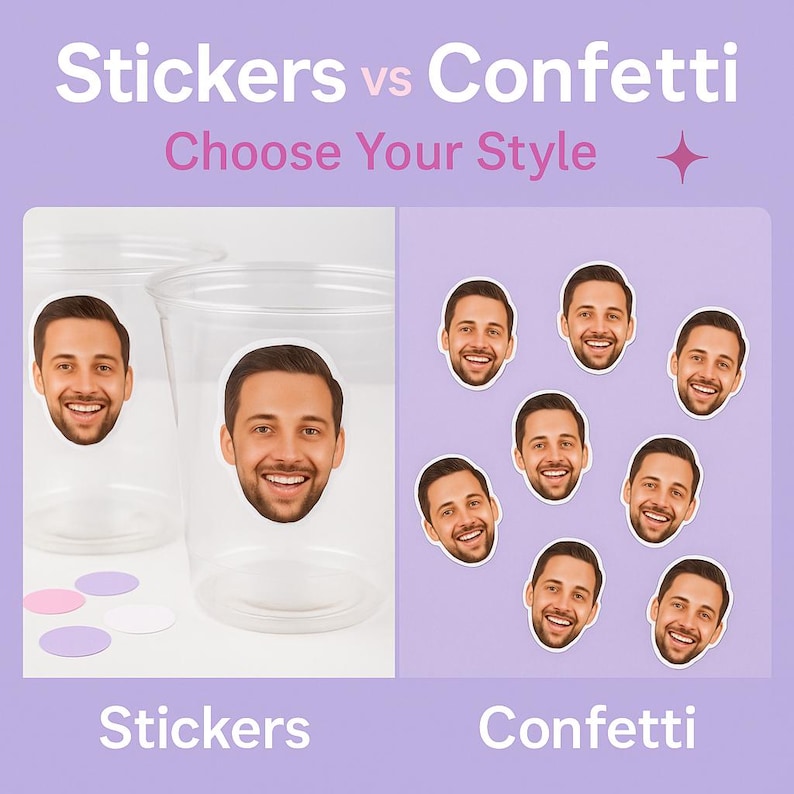 Puede incluir: Imagen que compara pegatinas y confeti, ambas con la cara de un hombre sonriente. El lado izquierdo muestra pegatinas en vasos transparentes y confeti suelto. El lado derecho muestra confeti con forma de cara. Texto: "Stickers vs Confetti, Choose Your Style."