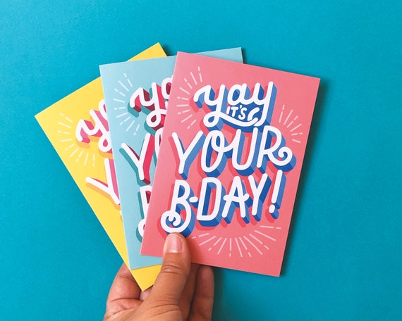 Yay it's your Bday! Birthday Cards 3 Pack, Hand drawn, Celebration, for him, for her, typography, hand lettering, bright, fun, A6