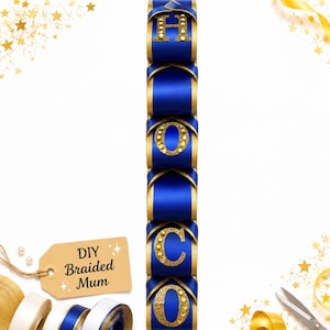 May include: A vertical braided ribbon strip in royal blue and gold, featuring the letters H, O, C, O in gold glitter with gold stud accents. A tan tag with the text DIY Braided Mum is visible, along with ribbon rolls and scissors.