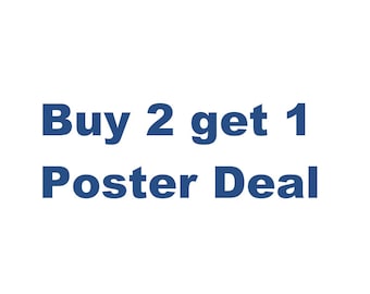 May include: Buy 2 get 1 Poster Deal. A blue text graphic on a white background.