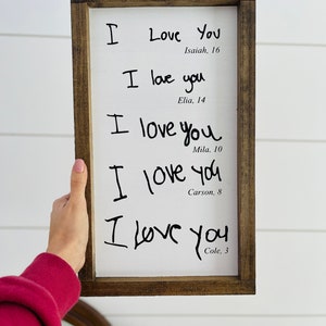 Framed I Love You Sign Kids I love you Mothers Day Handwritten I Love You Wood Sign Personalized Rustic Love Handcrafted Gift for loved ones
