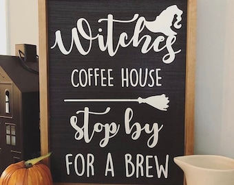 Witches Coffee House Stop By For A Brew | Halloween Sign | Halloween Decor | Coffee Bar | Witches Brew, Witch,