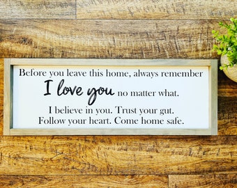 Before You Leave This Home Sign, Farmhouse Decor, I Love You, Home Sign, Wall Decor, Entryway Sign, Rustic Decor