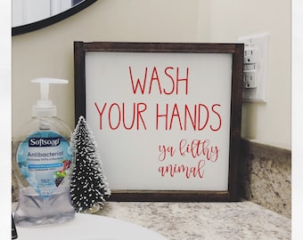 Wash Your Hands Ya Filthy Animal | Home Alone Quote | Home Decor | Bathroom Sign