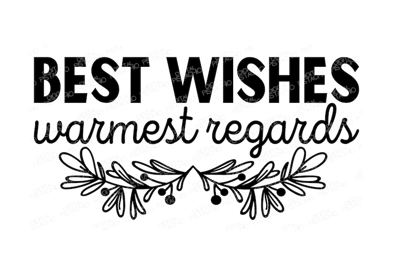 Best Wishes Warmest Regards SVG PNG Schitt