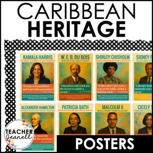 May include: A poster set titled "Caribbean Heritage" featuring portraits of notable figures like Kamala Harris, W.E.B. Du Bois, and Malcolm X. Each portrait is accompanied by a quote and biographical information. The word "POSTERS" is at the bottom.