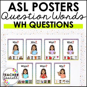 ASL Posters, ASL Wh Words Posters, American Sign Language Question Words, ASL Classroom Posters
