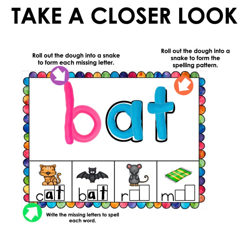 May include: A colourful worksheet with the word "bat" written in playdough. The worksheet has instructions to roll out playdough to form the missing letters in the words "cat", "bat", "rat", and "mat".