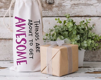 Wine bag SVG, Things are about to get awesome wine tote, fun gift bag svg file, wine drinkers gift bag svg, fun party svgs, cricut cut file