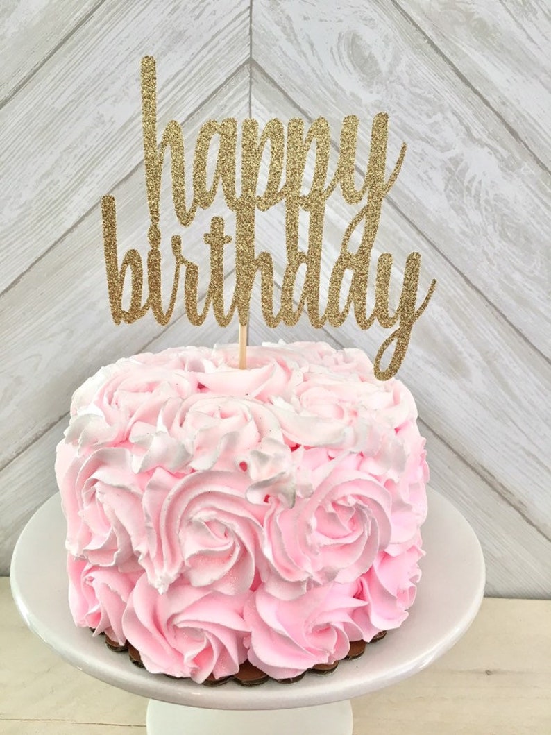 Happy Birthday Cake Topper Birthday Glitter Topper Etsy