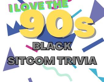 90s Black Sitcom Trivia Printable, Sitcom Trivia, Party Games Printable