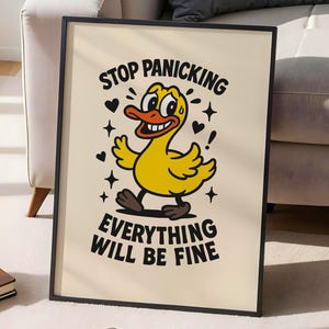 Deja de entrar en pánico, todo estará bien: divertida impresión retro de dibujos animados de pato para la salud mental o la pared de la oficina.