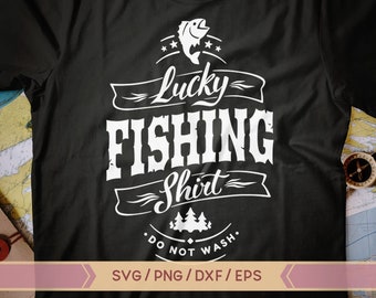 Lucky Fishing Shirt svg, Fishing svg, Lucky Fishing svg, Fishing Life svg, Father's Day svg, Fish svg, Fisher svg, Lucky Fishing svg file
