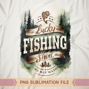 Lucky Fishing Shirt png, Fishing png, Fishing sublimation png, Lucky Fishing png, Fishing Life png, Father&#39;s Day png, Fish png, Fisher png