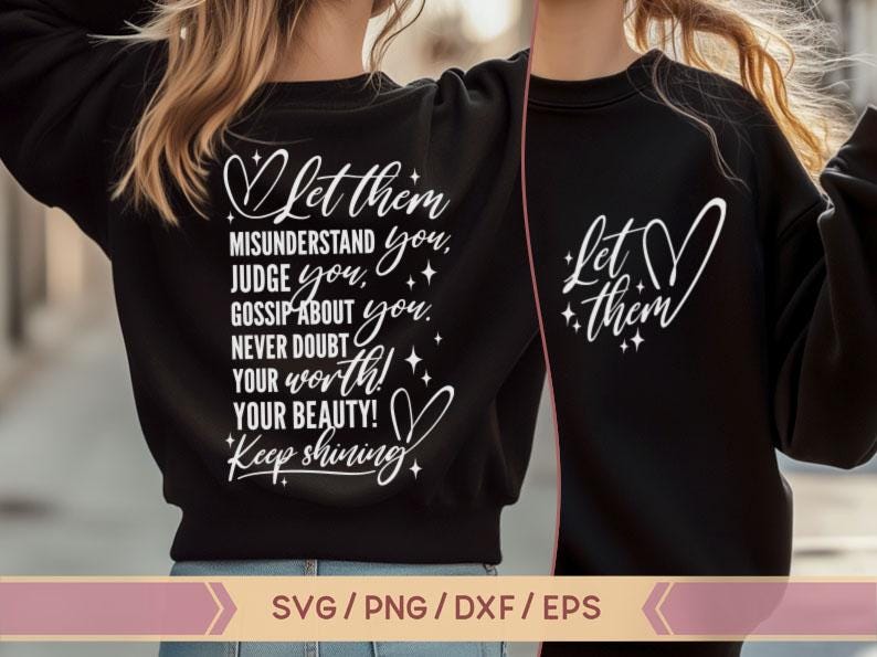Laat ze SVG, blijven schijnen Svg, inspirerende Svg, eigenwaarde Svg, zelfliefde svg, inspirerende Svg, motiverende mouw Svg, positieve Svg, PNG