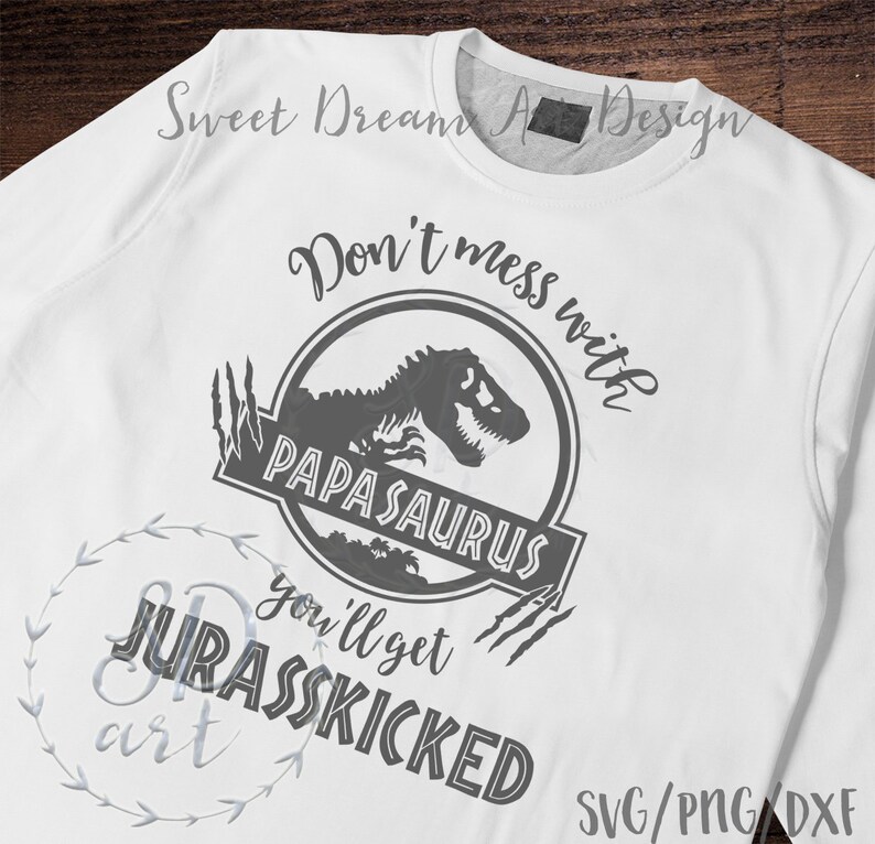 Download Papasaurus SVG You'll get jurasskicked svg Daddysaurus | Etsy