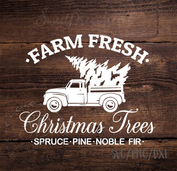 Download Free Farm Fresh Christmas Trees Svg Christmas Truck Svg Christmas Etsy SVG DXF Cut File