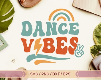 Dance Vibes Svg, Boho Dance Vibes svg, Retro Dance Svg, Groovy Dance Png svg, Dance png, Dance Fan Svg, Dancer Svg, Love Sport, Wavy Stacked Svg