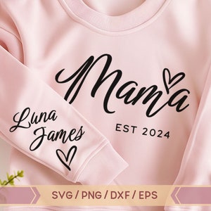 Mama EST 2024 SVG, personalize nomes na manga, design DIY mama, Mama svg, Mom svg, Mom png, nomes de crianças na manga svg, mama 2024, mamãe png