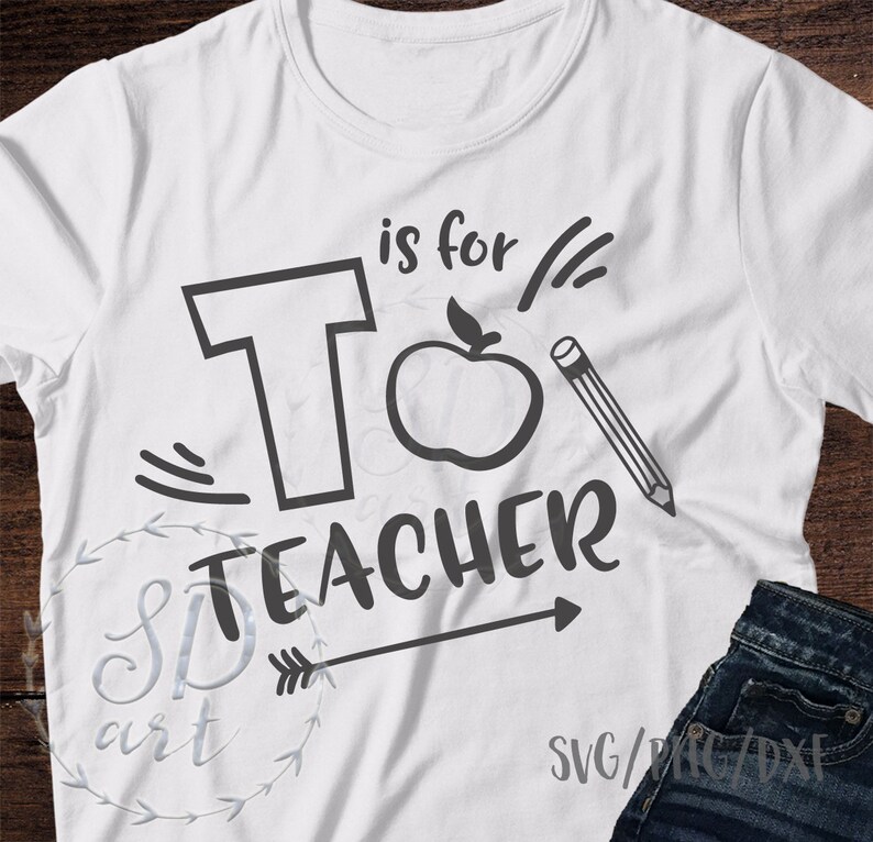 Download T Is For Teacher Svg Teach Love Inspire Svg Teacher Svg Teacher Saying Appreciation Design Svg School Teacher Shirt Svg Teacher Gift Svg Visual Arts Craft Supplies Tools Puhlsphotography Com