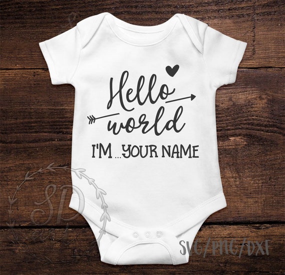 Download Hello World Svg File Your Name Custom Order Baby Svg Baby Gift Etsy