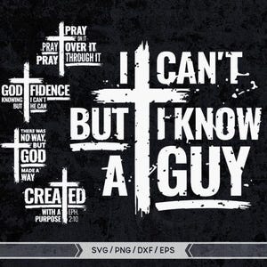 Não posso, mas conheço um cara svg, Faith Bundle svg, Homem de fé svg, Fé png, Homem de Deus, Jesus, Svg religioso, Cruz SVG, SVG cristão