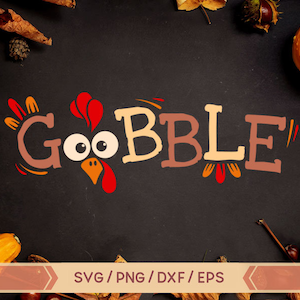 Thanksgiving SVG, Gobble SVG, Funny Turkey Face SVG, Funny Thanksgiving svg, Turkey Svg, Gobble Gobble png, Funny Kids Svg File for Cricut
