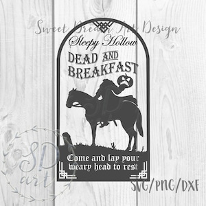 Halloween SVG, Sleepy Hollow Dead and Breakfast svg, Sleepy Hollow svg, Dead & Breakfast svg file, Headless Horseman svg,Halloween sign svg