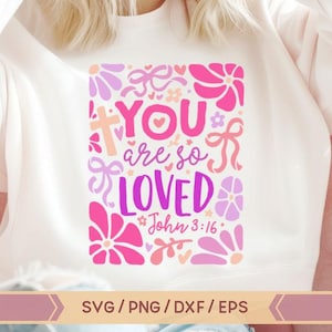 Coquette Bow You Are So Loved SVG, Christian Coquette SVG, bijbelvers, Christian Valentine SVG, trendy shirtontwerp, Christian Coquette SVG, John 3:16